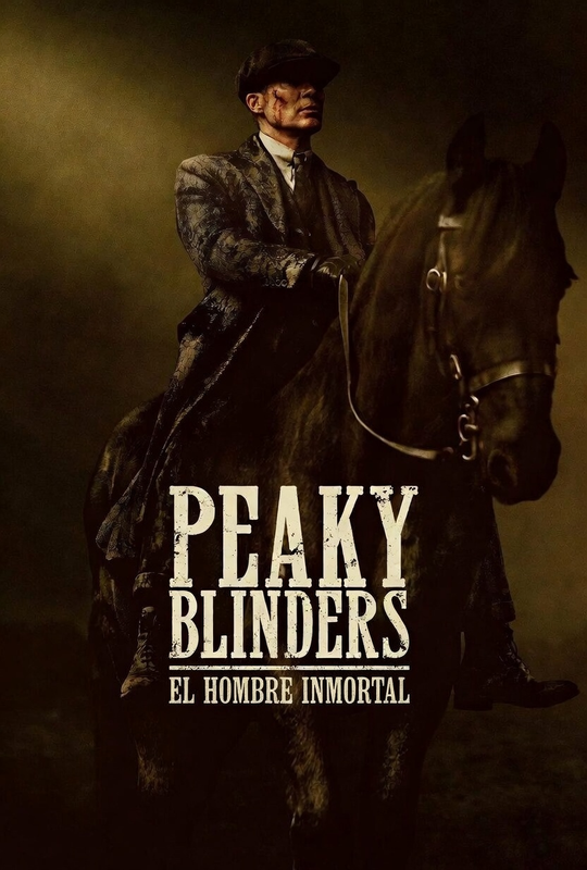 PEAKY BLINDERS, EL HOMBRE INMORTAL (2026)