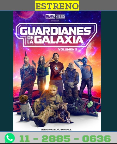 Guardianes de la galaxia 3 (2023) ESTRENO!!!