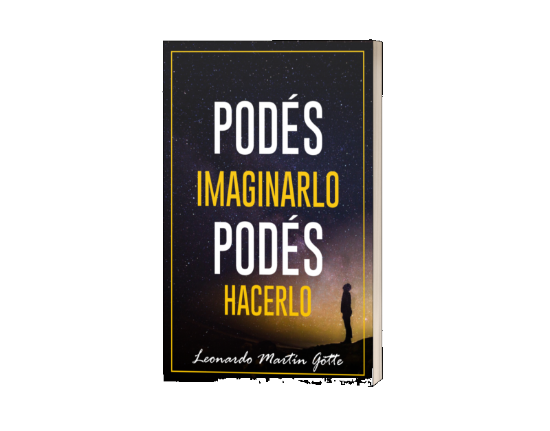 Podés imaginarlo, podés hacerlo